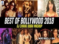 Best Of Bollywood Mashup 2018 - DJ Chirag Dubai