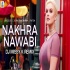 Nakhra Nawabi (Remix) Dr Zeus Zora Randhawa DJ Missyk