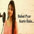 Bahut Pyar Karte Hain Tumko Sanam - Unplugged - Varsha Tripathi
