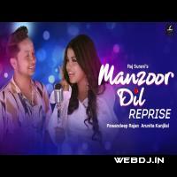 Manzoor Dil (Reprise) Pawandeep Rajan, Arunita kanjilal