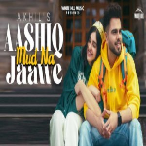 Aashiq Mud Na Jaawe - Akhil