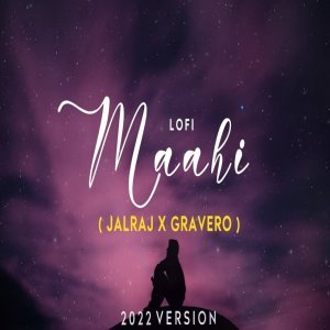 Maahi (Lofi) JalRaj x Gravero
