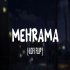 Mehrama (Lofi Flip)