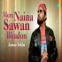 Mere Naina Sawan Bhadon (Acoustic) Aaman Trikha kbps