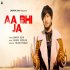 Aa Bhi Ja Aa Bhi Ja (EDM Version) Darpan Shah kbps