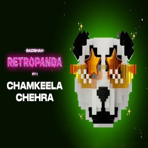 Chamkeela Chehra - Badshah