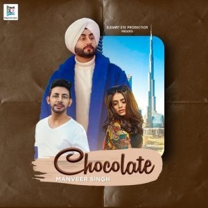 Chocolate - Manveer Singh