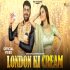London Ki Cream - Sandeep Surila