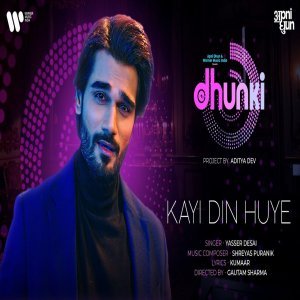 Kayi Din Huye (Full Song) - Yasser Desai