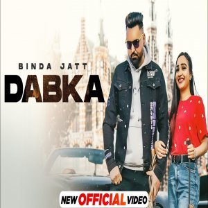 Dabka - Binda Jatt Feat Vee