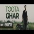 Toota Ghar - Chen-k
