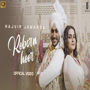 Reborn Heer - Rajvir Jawanda