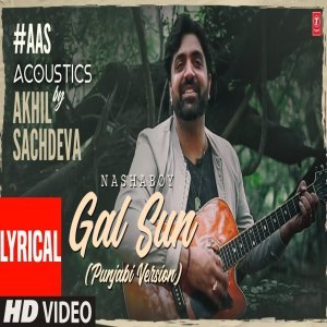 Gal Sun - Akhil Sachdeva