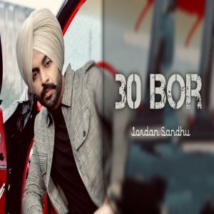 30 Bor - Jordan Sandhu