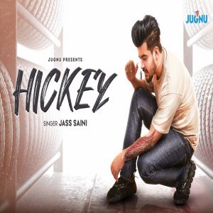 Hickey - Jass Saini