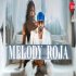 Melody Roja - Honey Singh