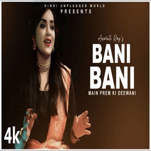 Bani Bani  - Anurati Roy