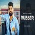 Rubber - Khasa Aala Chahar